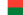 Madagascar